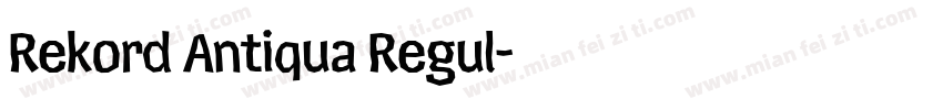 Rekord Antiqua Regul字体转换